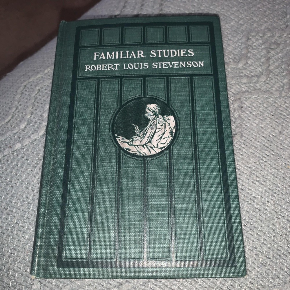 Robert Louis Stevenson FAMILIAR STUDIES OF MEN AND BOOKS 1906 Medallion ed. HC